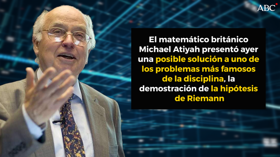 El matemático Atiyah encuentra una posible solución a la hipótesis de ...
